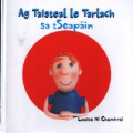 Ag Taisteal le Tarlach: An tSeapáin